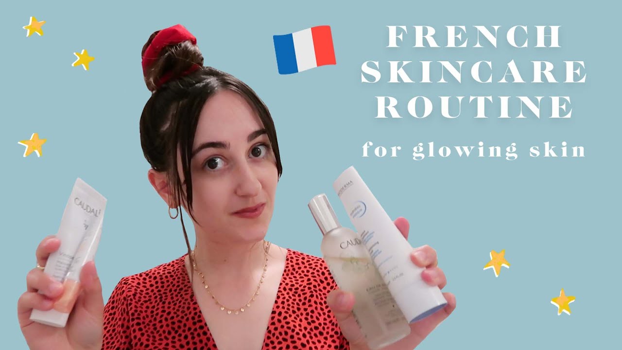 French It Girl Skincare Beauty Routines